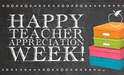 Happy Teacher Appreciation Week